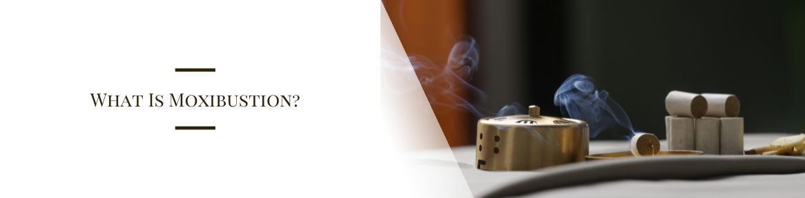 What Is Moxibustion?